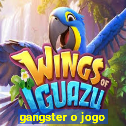 gangster o jogo